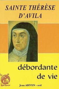 Sainte Thérèse d'Avila débordante de vie