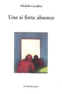 Une si forte absence