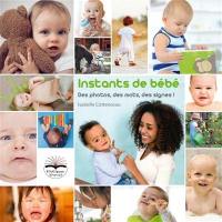Instants de bébé : des photos, des mots, des signes !
