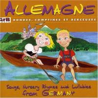 Allemagne : rondes, comptines et berceuses. Songs, nursery rhymes and lullabies from Germany
