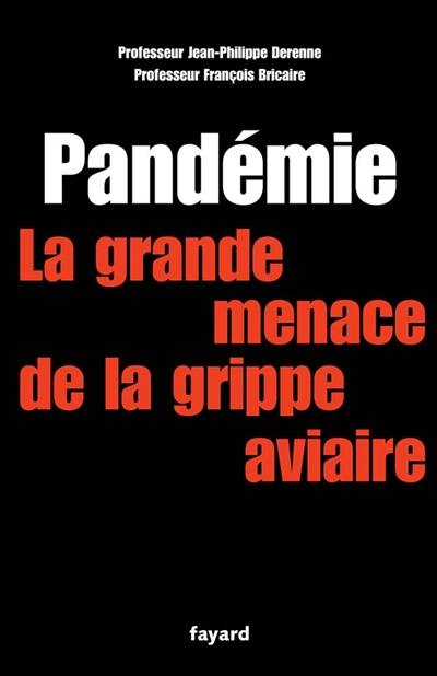 Pandémie : la grande menace