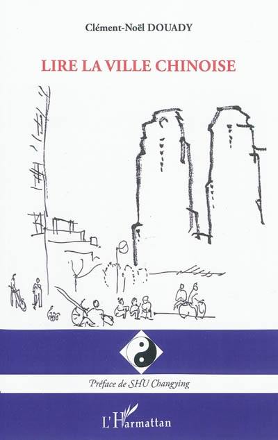 Lire la ville chinoise