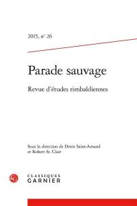 Parade sauvage : revue d'études rimbaldiennes, n° 26
