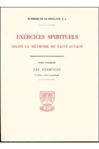 Exercices spirituels selon la méthode de saint Ignace