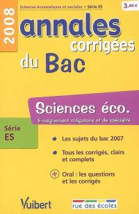 Sciences éco. série ES, enseignement obligatoire et de spécialité : bac 2008