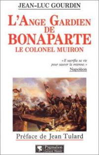 L'ange gardien de Bonaparte, le colonel Muiron (1774-1796)
