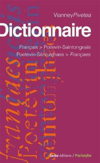 Dictionnaire français/poitevin-saintongeais. Dicciounaere poetevin-séntunjhaes/françaes