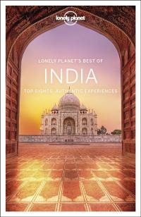 Lonely planet's best of India : top sights, authentic experiences
