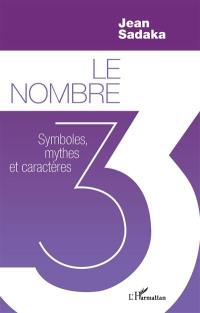 Le nombre 3 : symboles, mythes et caractères