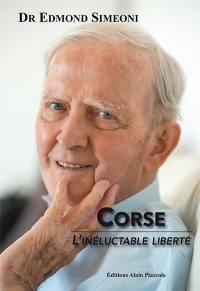 Corse : l'inéluctable liberté