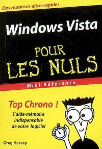Windows Vista pour les nuls : l'aide-mémoire indispensable de votre logiciel