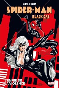 Spider-Man, Black Cat : l'enfer de la violence