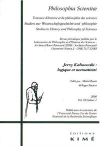 Philosophia scientiae, n° 10-1. Jerzy Kalinowski : logique et normativité