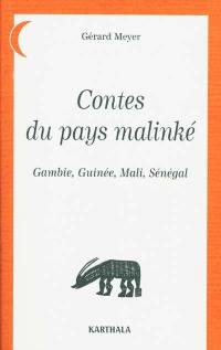 Contes du pays malinké : Gambie, Guinée, Mali, Sénégal