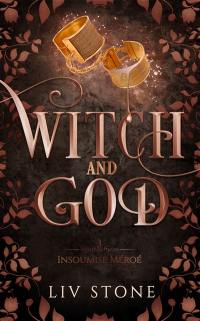 Witch and God. Vol. 3. Insoumise Méroé