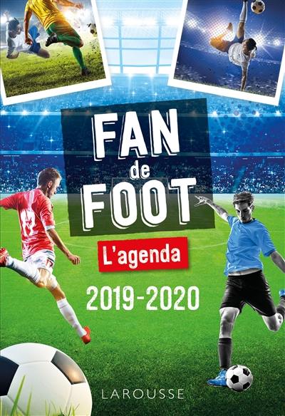 Fan de foot : l'agenda 2019-2020
