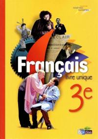 Français 3e : livre unique : programme 2012, grand format