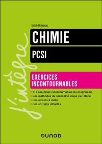 Chimie PCSI : exercices incontournables : nouveaux programmes