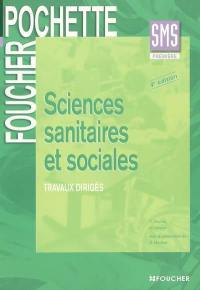 Sciences sanitaires et sociales première SMS : travaux dirigés