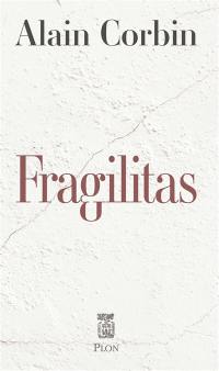 Fragilitas : le plâtre et l'histoire de France