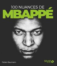 100 nuances de Mbappé