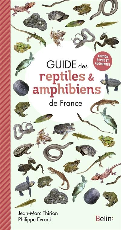 Guide des reptiles & amphibiens de France