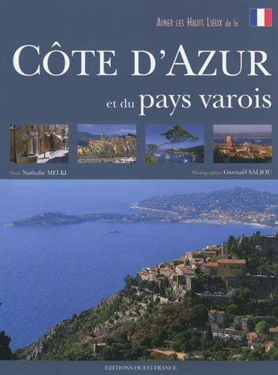 Aimer les hauts lieux de la Côte d'Azur et du pays varois
