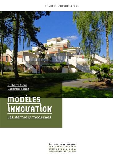 Modèles innovation : les derniers modernes