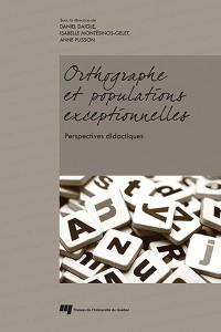 Orthographe et populations exceptionnelles : perspectives didactiques