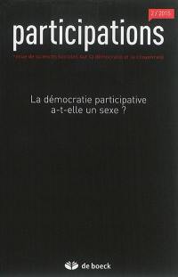 Participations : revue de sciences sociales sur la démocratie et la citoyenneté, n° 2 (2015). La démocratie participative a-t-elle un sexe ?