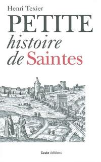 Petite histoire de Saintes