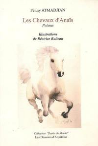 Les chevaux d'Anaïs : deuxième phase : poèmes