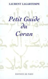 Petit guide du Coran : tout ce que vous devez savoir de ce que dit vraiment le Coran