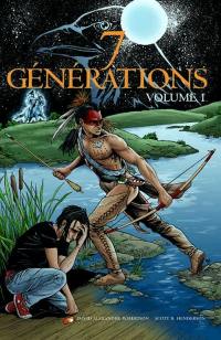 7 générations. Vol. 1