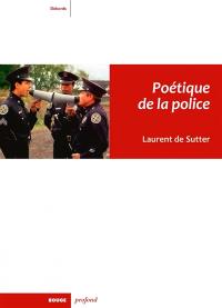 Poétique de la police