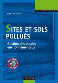 Sites et sols pollués : gestion des passifs environnementaux