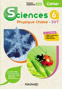 Sciences 6e : physique chimie, SVT : cahier