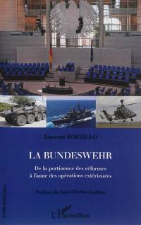 La Bundeswehr : de la pertinence des réformes à l'aune des opérations extérieures