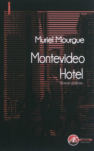 Montevideo hotel : thriller