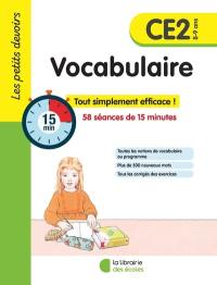 Vocabulaire CE2, 8-9 ans : 58 séances de 15 minutes : tout simplement efficace !