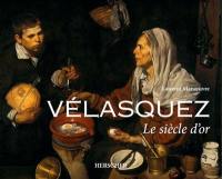 Vélasquez : le Siècle d'or