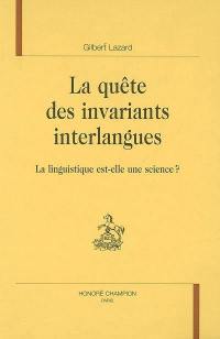 La quête des invariants interlangues : la linguistique est-elle une science ?