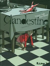 Clandestine. Vol. 1