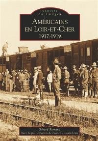 Américains en Loir-et-Cher, 1917-1919