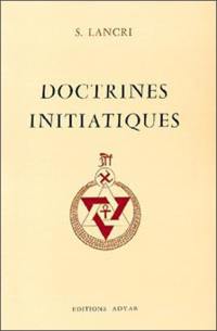Doctrines initiatiques : essai de science occulte