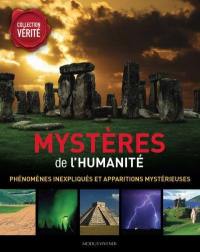 Les mystères de l'humanité : miracles inexpliqués et apparitions mystérieuses