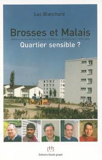 Brosses et Malais : quartier sensible ? : histoire de la cité des Brosses et Malais à Bessancourt, 1970-2006