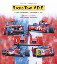 Racing team VDS : une histoire sans fin. Racing team VDS : a story that never ends