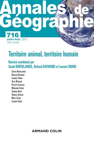 Annales de géographie, n° 716. Territoire animal, territoire humain