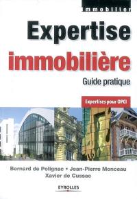 Expertise immobilière : guide pratique : expertises pour OPCI